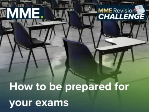 How to be prepared for your exams – MME Revision Challenge